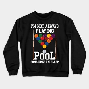 BILLIARDS: Playing Pool Gift Crewneck Sweatshirt